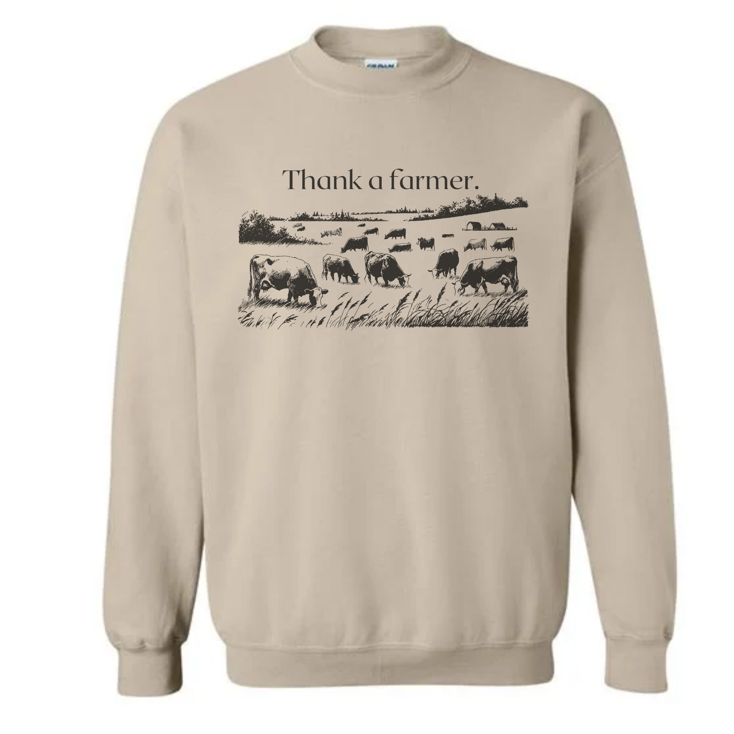 Thank a farmer. Full farm crewneck sweatshirt