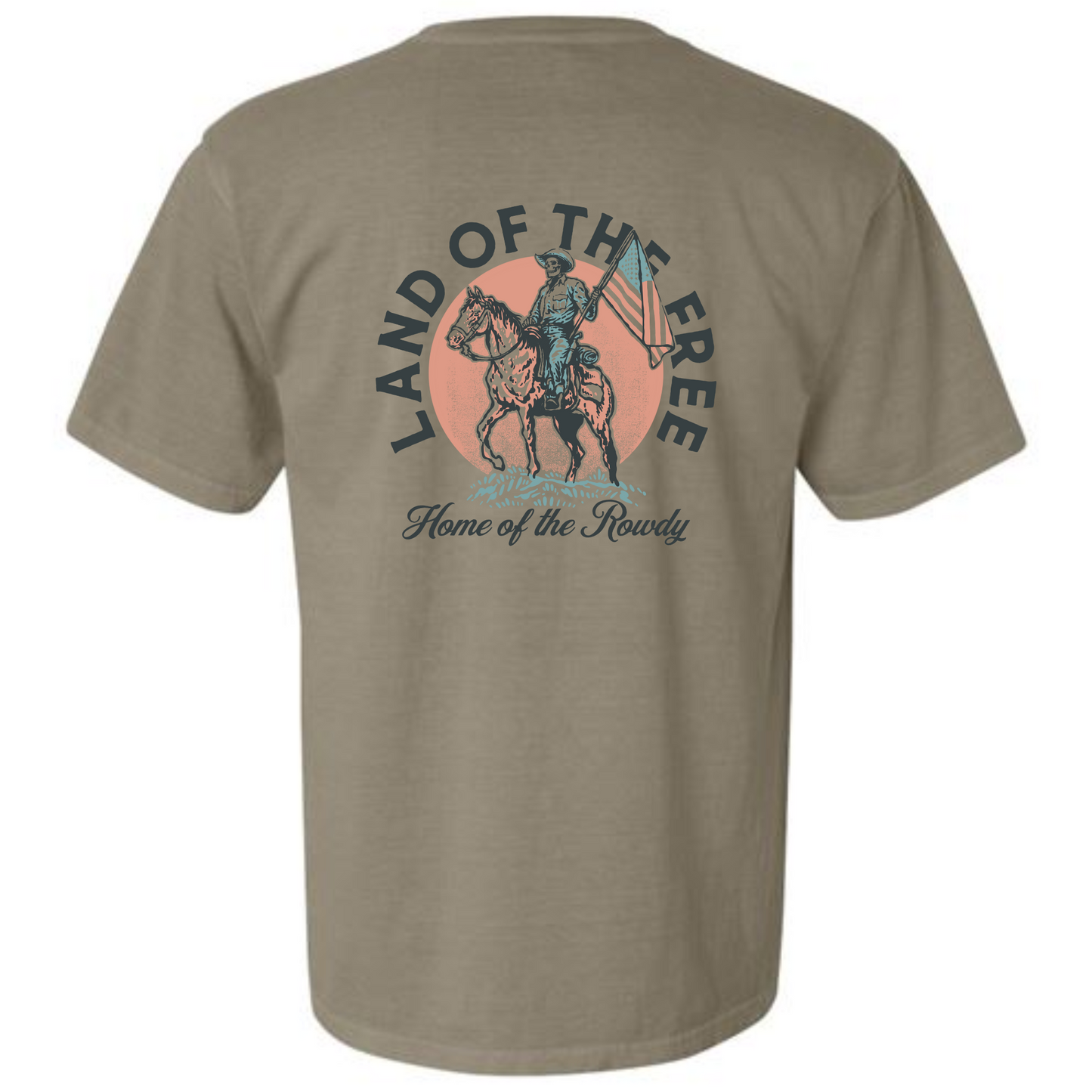 Land of the free Home of the rowdy Comfort colors tee