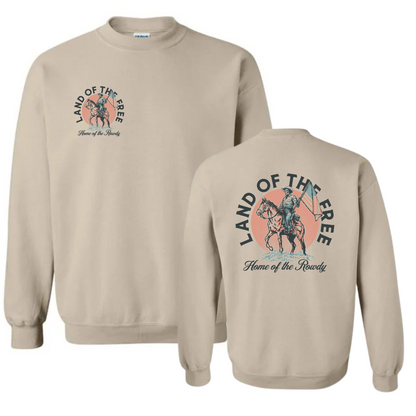 Land of the free Home of the rowdy Western Crewneck