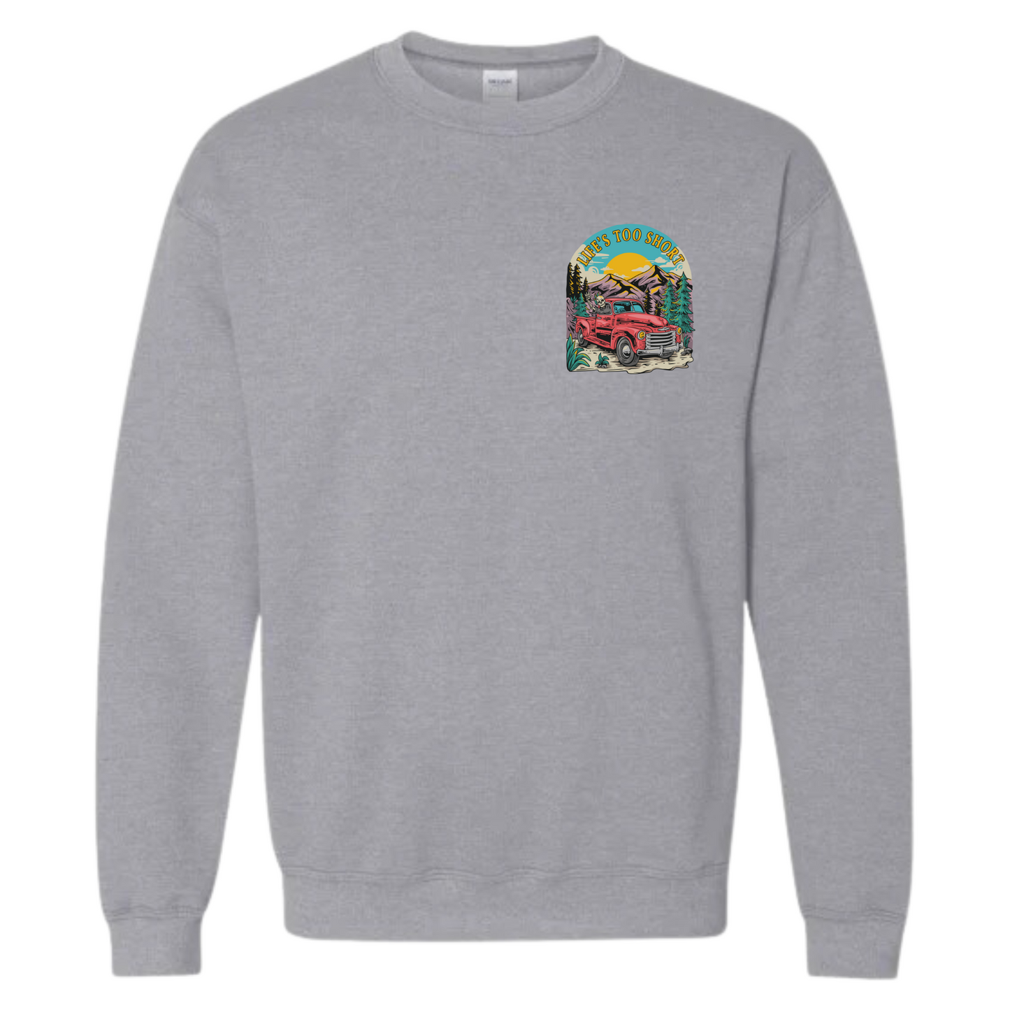 Lifes too short crewneck | Western crewneck