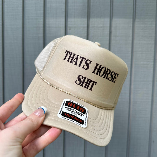 That’s horse shit trucker hat