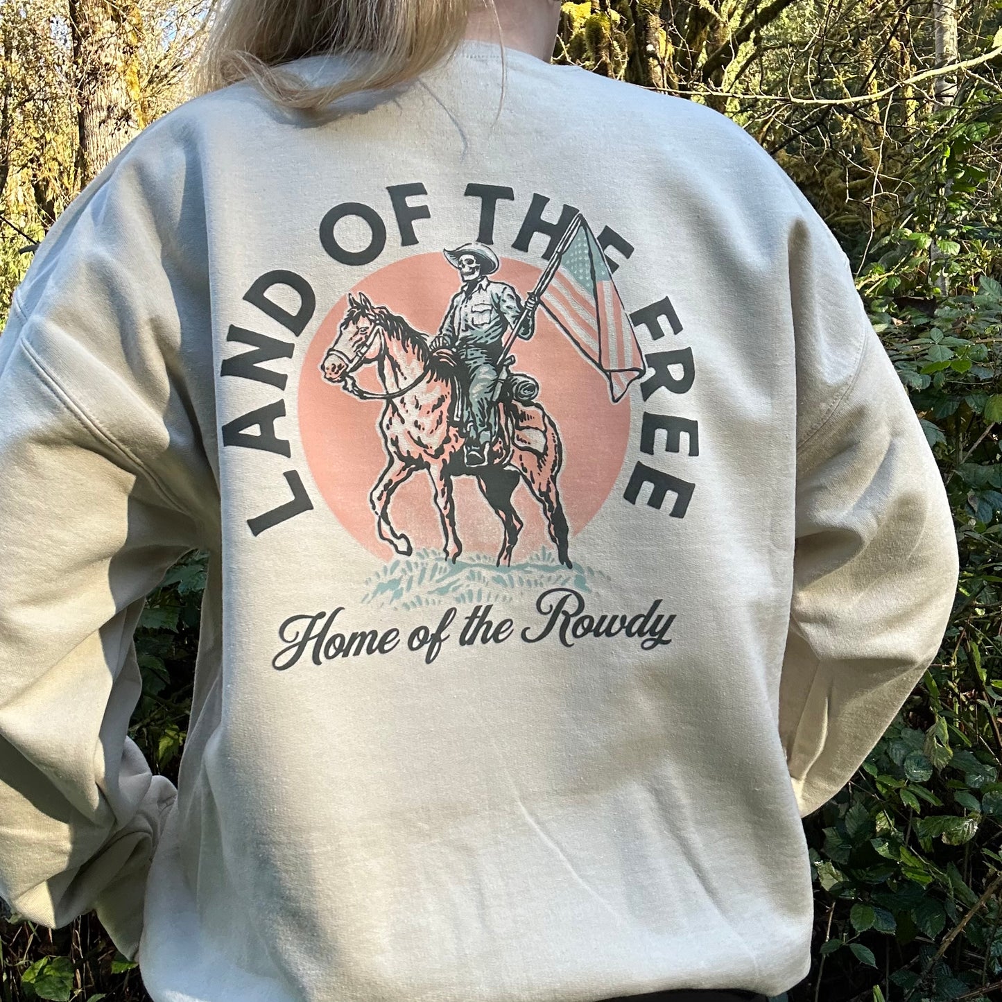 Land of the free Home of the rowdy Western Crewneck